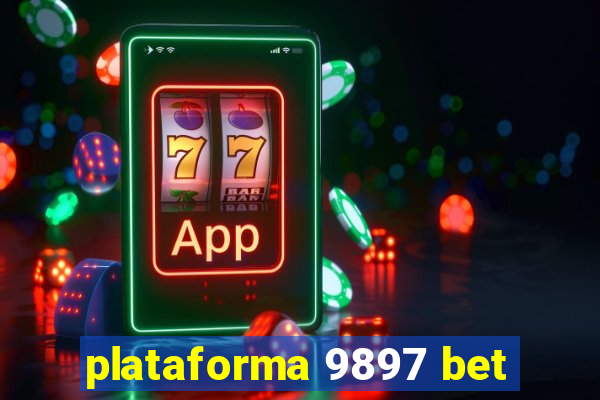 plataforma 9897 bet